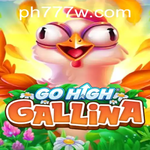 Introducing GoHighGallina: A Thrilling New Adventure with ph777